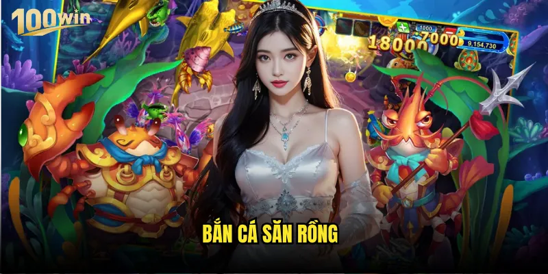 Bắn cá săn rồng