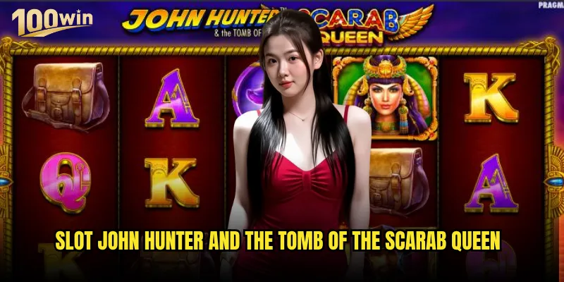 Slot John Hunter and the Tomb of the Scarab Queen