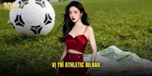 Vị trí Athletic Bilbao